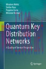 [PDF]Quantum Key Distribution Networks: A Quality of Service Perspective