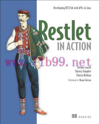 [FOX-Ebook]Restlet in Action: Developing RESTful web APIs in Java
