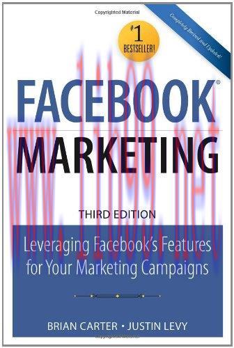 [FOX-Ebook]Facebook Marketing: Leveraging Facebook's Features for Your Marketing Campaigns, 3rd...