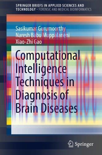 [AME]Computational Intelligence Techniques in Diagnosis of Brain Diseases (SpringerBriefs in Ap...