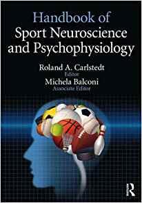 Handbook of Sport Neuroscience and Psychophysiology