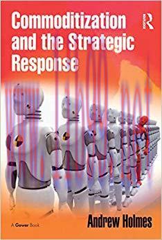 (PDF)Commoditization and the Strategic Response 1st Edition