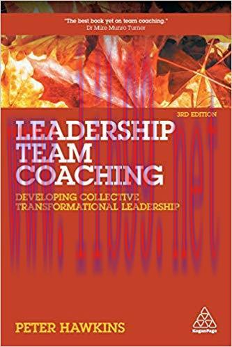 (PDF)Leadership Team Coaching: Developing Collective Transformational Leadership 3rd Edition