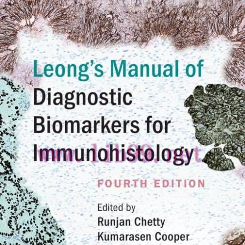 [AME]Leong&rsquo;s Manual of Diagnostic Biomarkers for Immunohistology, 4th edition (Original PDF)