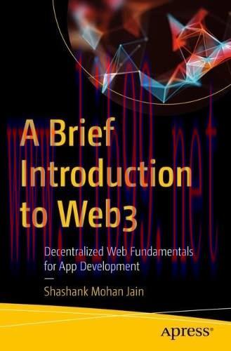 [FOX-Ebook]A Brief Introduction to Web3: Decentralized Web Fundamentals for App Development