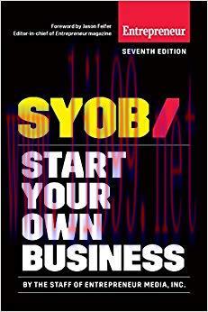 Start Your Own Business: The Only Startup Book You&rsquo;ll Ever Need (Start Your Own&hellip;) 7th Edition,