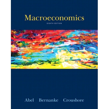 textbook-Macroeconomics 8th edition (Abel Bernake Croushore)