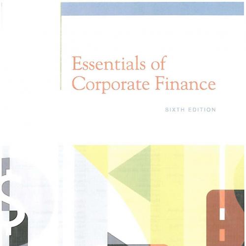Essentials of Corporate Finance, 6th Edition - Wei Zhi