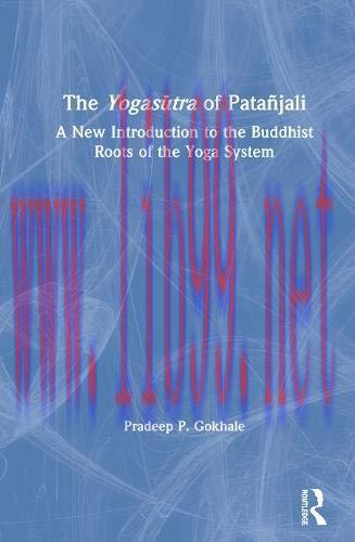 [AME]The Yogasūtra of Pata&ntilde;jali: A New Introduction to the Buddhist Roots of the Yoga System (O...