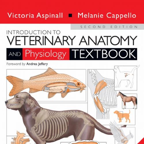 Introduction to Veterinary Anatomy and Physiology,2nd Edition