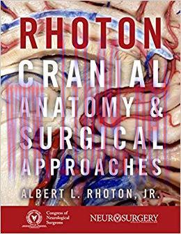 (PDF)Rhoton&rsquo;s Cranial Anatomy and Surgical Approaches 1st Edition