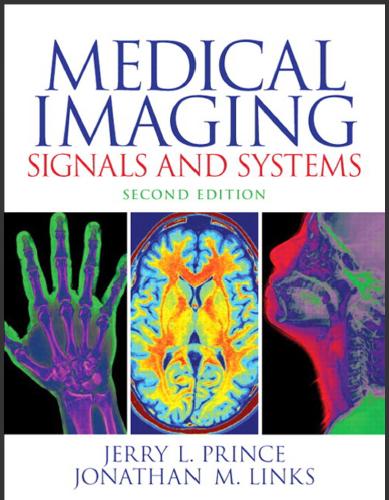 (IM)Medical Imaging Signals and Systems 2nd Edition by Jerry L. Prince.zip