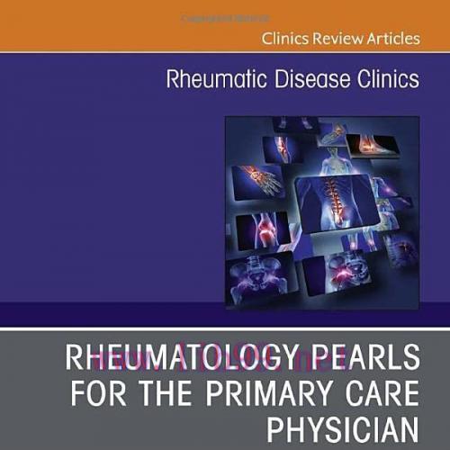 [AME]Rheumatology pearls for the primary care physician, An Issue of Rheumatic Disease Clinics ...