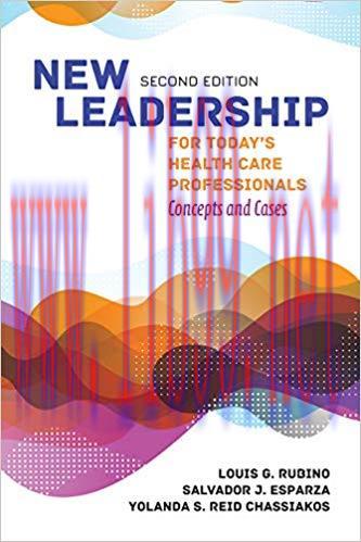 (PDF)New Leadership for Today&rsquo;s Health Care Professionals 2nd Edition