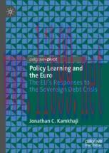 [PDF]Policy Learning and the Euro: The EU&rsquo;s Responses to the Sovereign Debt Crisis