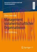 [PDF]Management sozialwirtschaftlicher Organisationen: Eine Einf&uuml;hrung