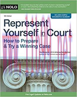 Represent Yourself in Court: How to Prepare & Try a Winning Case 9th Edition,