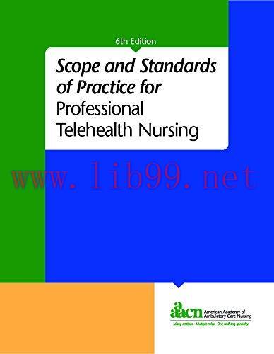 [AME]Scope and Standards of Practice for Professional Telehealth Nursing, 6th Edition (Original...