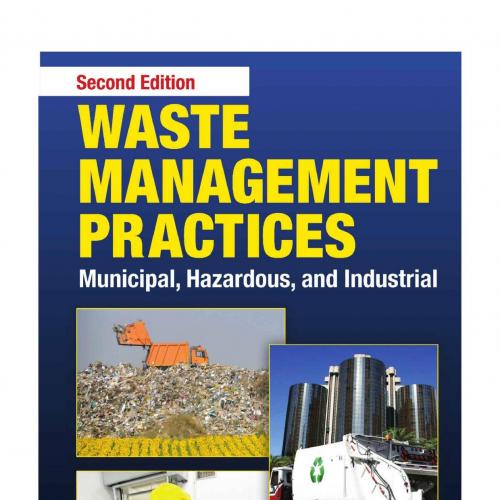 Waste Management Practices Municipal, Hazardous, and Industrial 2nd Edition John Pichtel - Wei ...