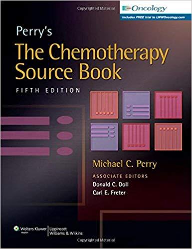 Perry&rsquo;s The Chemotherapy Source Book, 5th Edition (2012)
