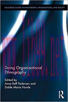 (PDF)Doing Organizational Ethnography: A Focus on Polyphonic Ways of Organizing (Routledge Stud...