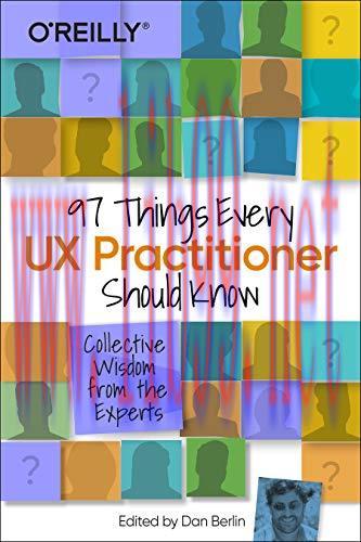 [FOX-Ebook]97 Things Every UX Practitioner Should Know: Collective Wisdom from_ the Experts