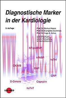 [AME]Diagnostische Marker in der Kardiologie (UNI-MED Science) (German Edition), 3rd Edition (O...