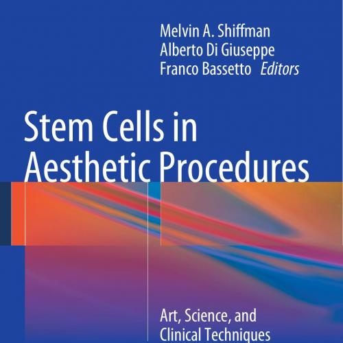 Stem Cells in Aesthetic Procedures_ Art, Science, and Clinical Techniques