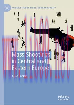 Mass Shootings in Central and Eastern Europe