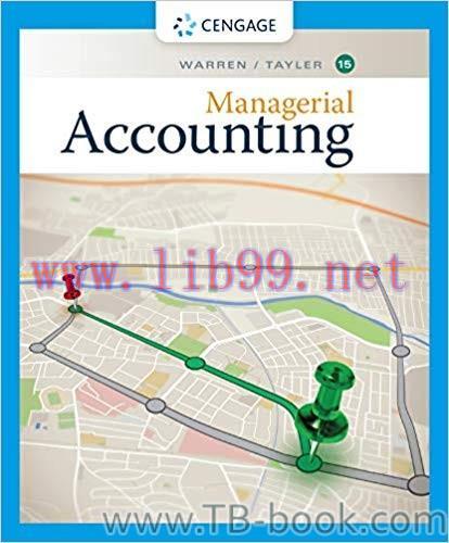 Managerial Accounting 15th Edition by Carl Warren 题库