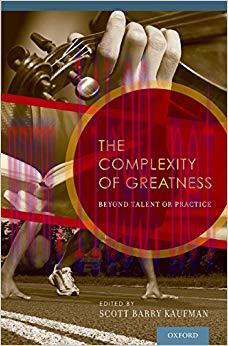 (PDF)The Complexity of Greatness: Beyond Talent or Practice 1st Edition