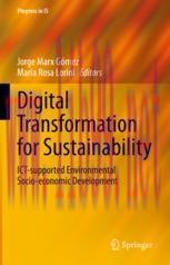 [PDF]Digital Transformation for Sustainability: ICT-supported Environmental Socio-economic Deve...