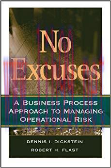 (PDF)No Excuses: A Business Process Approach to Managing Operational Risk 1st Edition
