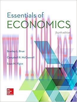 Test Bank for Essentials of Economics 4th Edition by Stanley Brue