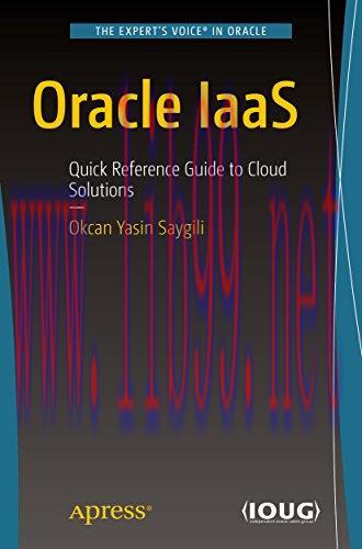 [FOX-Ebook]Oracle IaaS: Quick Reference Guide to Cloud Solutions