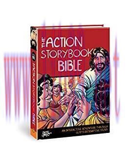 (PDF)The Action Storybook Bible: An Interactive Adventure through God&rsquo;s Redemptive Story (Actio...