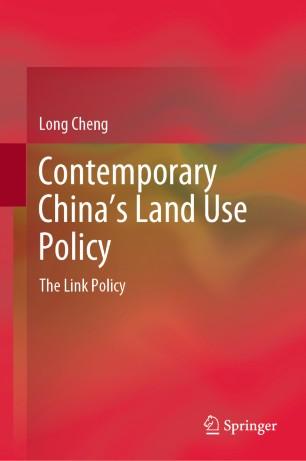 Contemporary China&rsquo;s Land Use Policy