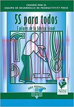 (PDF)5S para todos: 5 pilares de la fabrica visual 1st Edition