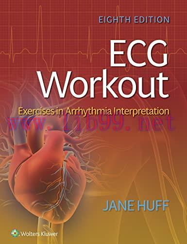 [AME]ECG Workout: Exercises in Arrhythmia Interpretation, 8th Edition (EPUB + Converted PDF)