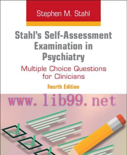 [AME]Stahl&rsquo;s Self-Assessment Examination in Psychiatry, 4th Edition (Original PDF)