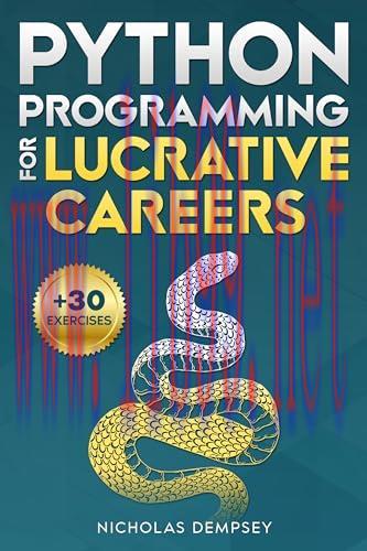 [FOX-Ebook]Python Programming for Lucrative Careers: Your Fast-Track to Mastering Python Skills...