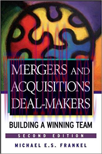 (PDF)Mergers and Acquisitions Deal-Makers: Building a Winning Team 2nd Edition