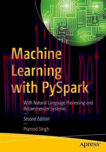 [FOX-Ebook]Machine Learning with PySpark: With Natural Language Processing and Recommender Syst...