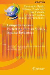 [AME]Computer Science Protecting Human Society Against Epidemics : First IFIP TC 5 Internationa...