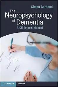 [AME]The Neuropsychology of Dementia: A Clinician's Manual (Original PDF)