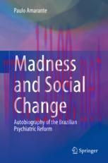 [PDF]Madness and Social Change: Autobiography of the Brazilian Psychiatric Reform