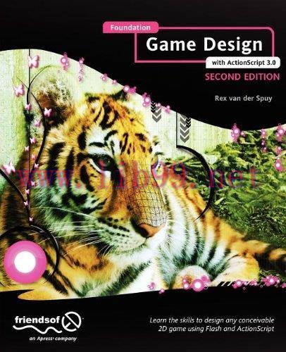 [FOX-Ebook]Foundation Game Design with ActionScript 3.0, 2nd Edition