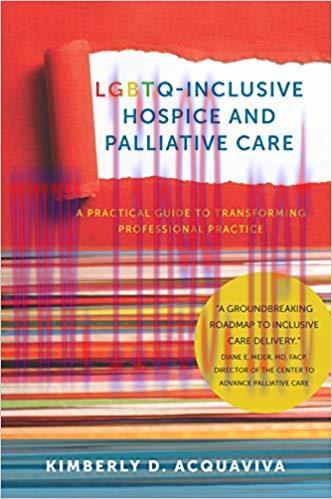 (PDF)LGBTQ-Inclusive Hospice and Palliative Care: A Practical Guide to Transforming Professiona...