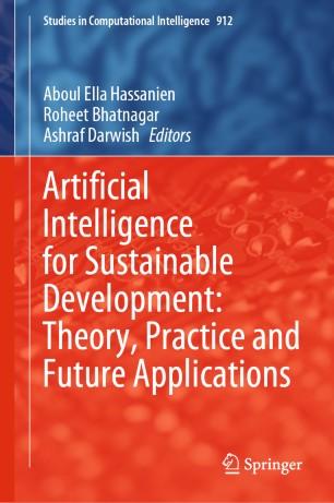 Artificial Intelligence for Sustainable Development Theory, Practice and Future Applications