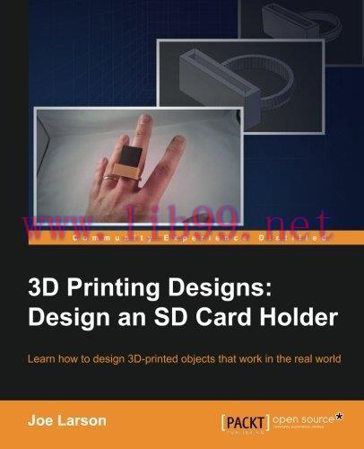 [FOX-Ebook]3D Printing Designs: Design an SD Card Holder